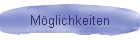 Mglichkeiten